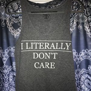 “I literally don’t care” grey tank top